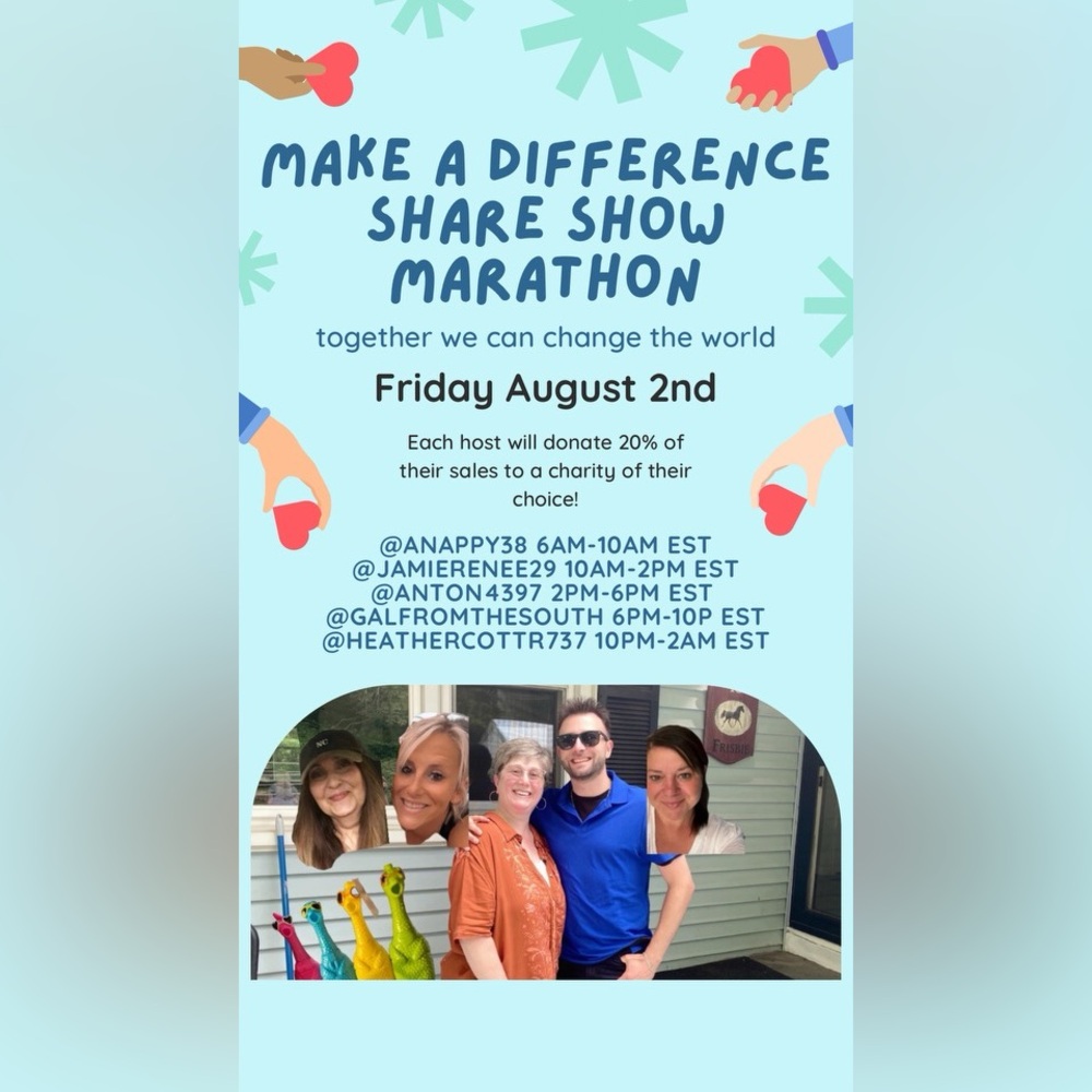 Make-A-Difference Share Show Marathon!! Friday August 2!!